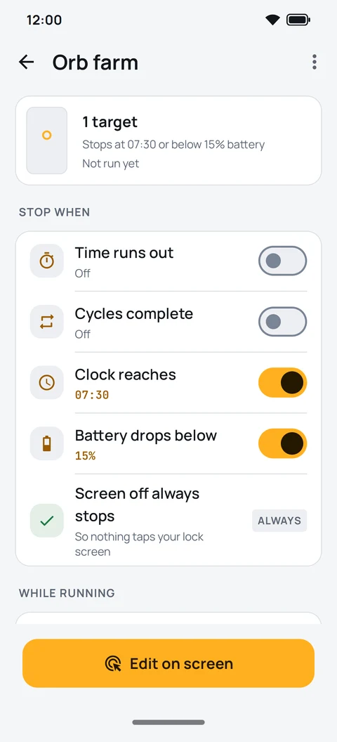 Stop rules: after a time, after cycles, at a clock time, below a battery level